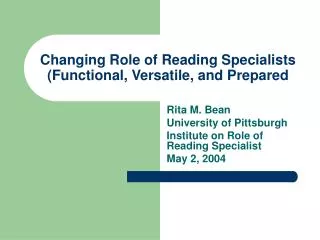 Changing Role of Reading Specialists (Functional, Versatile, and Prepared