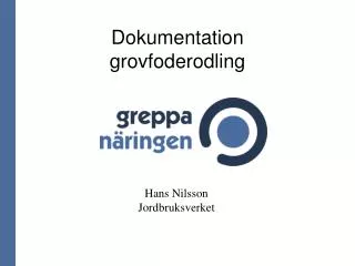 dokumentation grovfoderodling