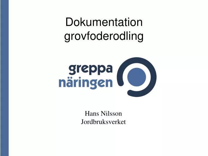 dokumentation grovfoderodling