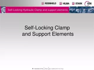 self locking hydraulic clamp and support elements