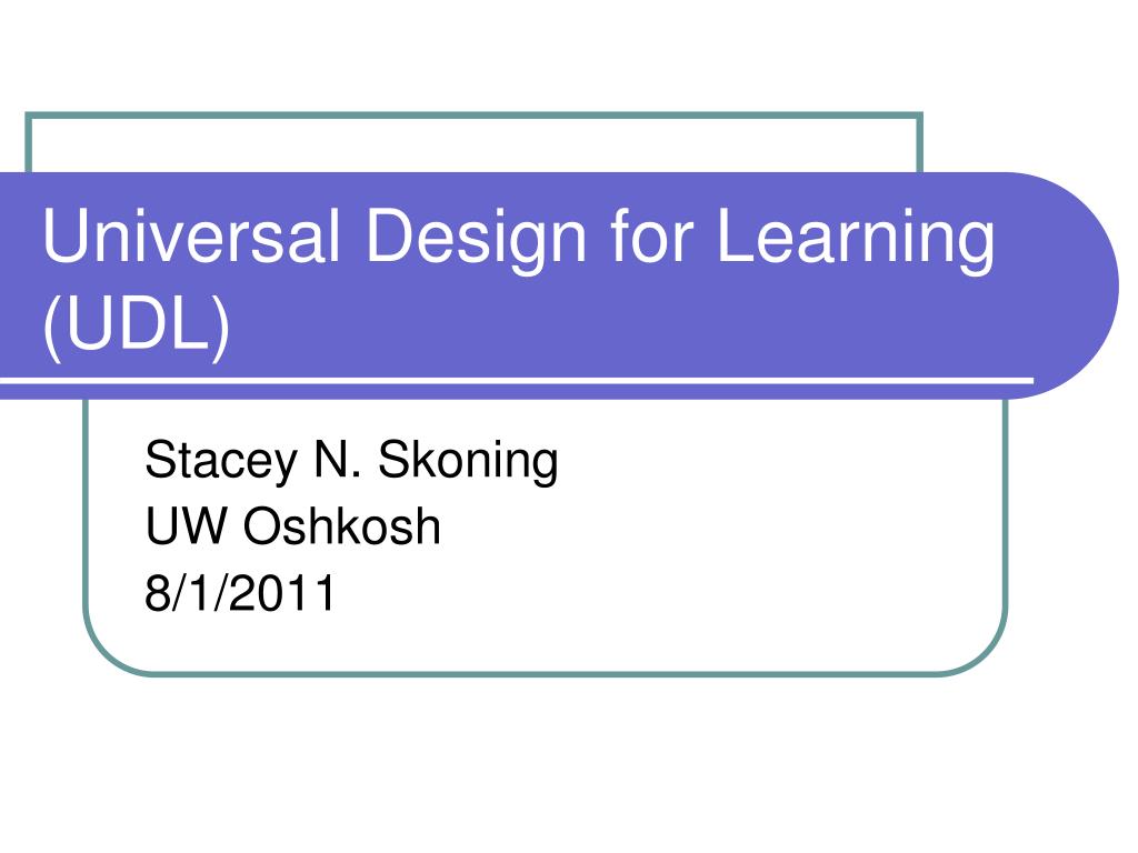 PPT - Universal Design for Learning (UDL) PowerPoint Presentation, free ...