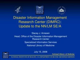 Disaster Information Management Research Center (DIMRC): Update to the NN/LM SE/A