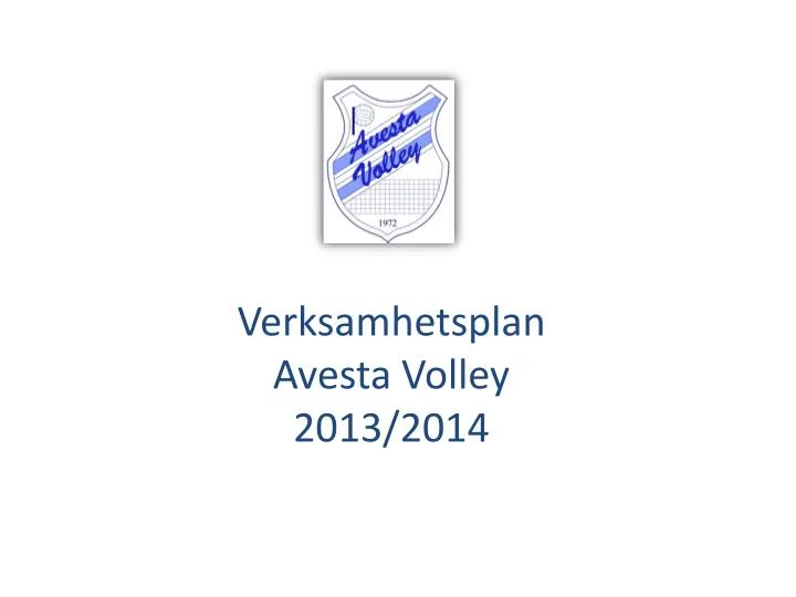 verksamhetsplan avesta volley 2013 2014
