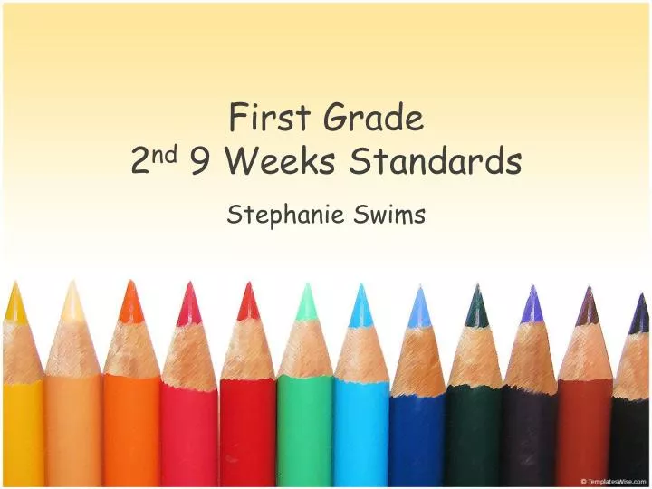 first grade 2 nd 9 weeks standards
