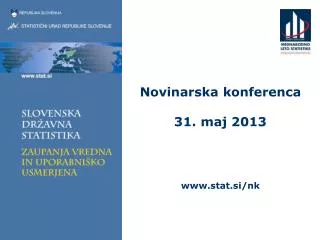 novinarska konferenca 31 maj 2013 www stat si nk