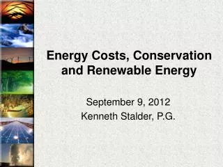 Energy Costs, Conservation and Renewable Energy