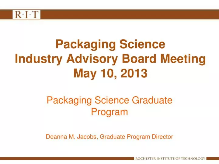 packaging science industry advisory board meeting may 10 2013
