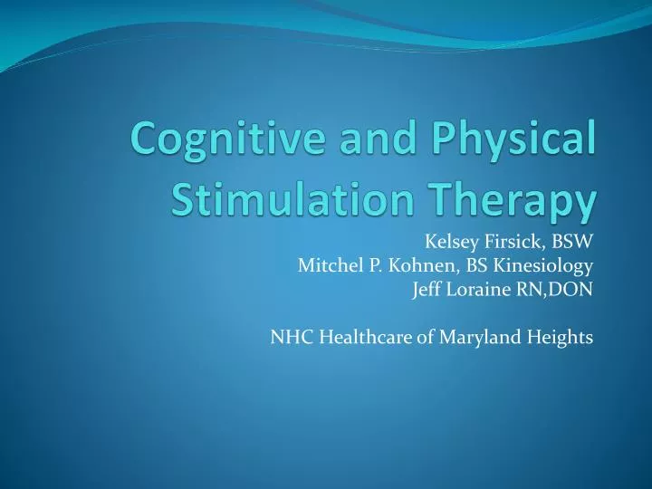 cognitive and physical stimulation therapy