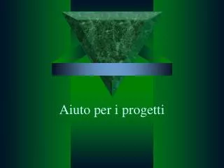 aiuto per i progetti