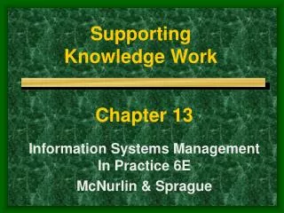 Supporting Knowledge Work