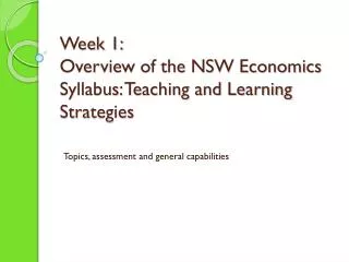 Week 1: Overview of the NSW Economics Syllabus: Teaching and Learning Strategies