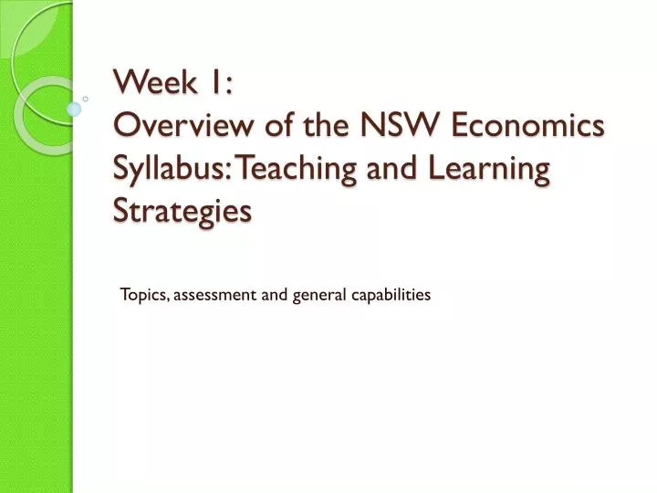 week 1 overview of the nsw economics syllabus teaching and learning strategies