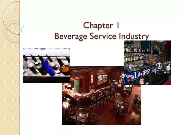 chapter 1 beverage service industry