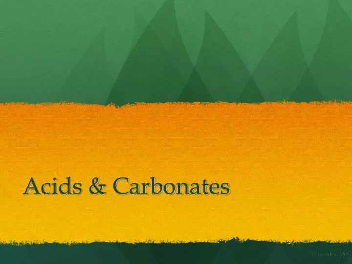 acids carbonates
