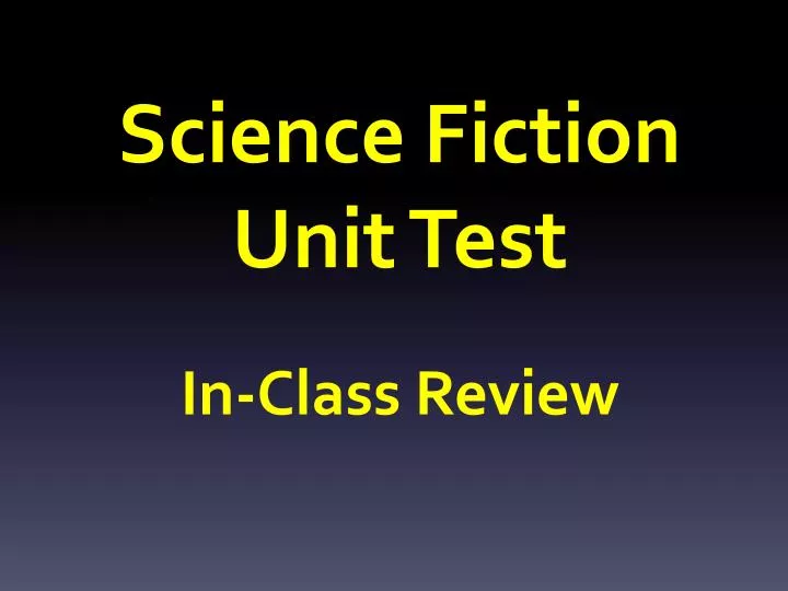 science fiction unit test