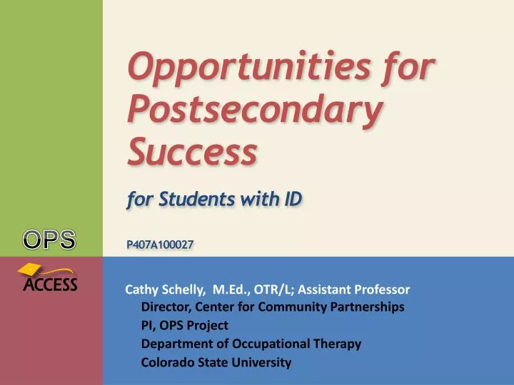opportunities for postsecondary success for students with id p407a100027