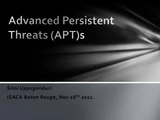 Advanced Persistent Threats (APT)s