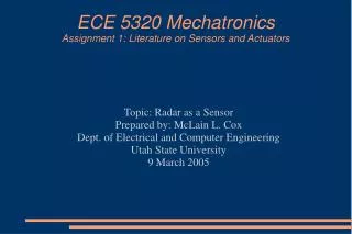 ECE 5320 Mechatronics Assignment 1: Literature on Sensors and Actuators