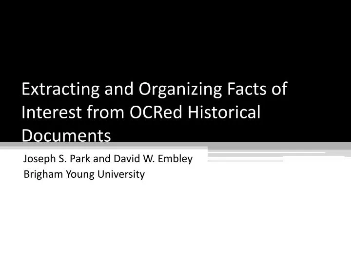 extracting and organizing facts of interest from ocred historical documents