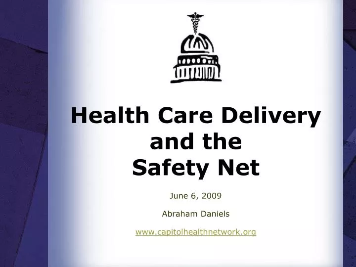 health care delivery and the safety net