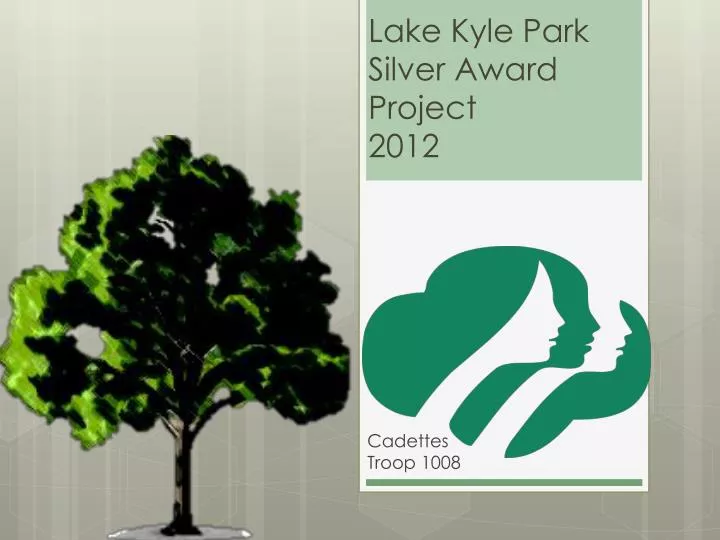 lake kyle park silver award project 2012
