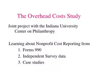 The Overhead Costs Study