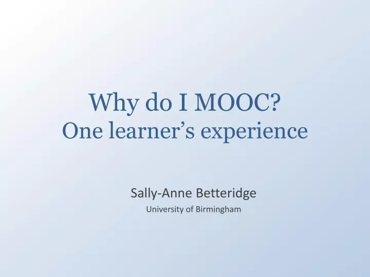 why do i mooc one learner s experience