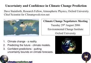 Uncertainty and Confidence in Climate Change Prediction