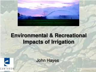 Environmental &amp; Recreational Impacts of Irrigation