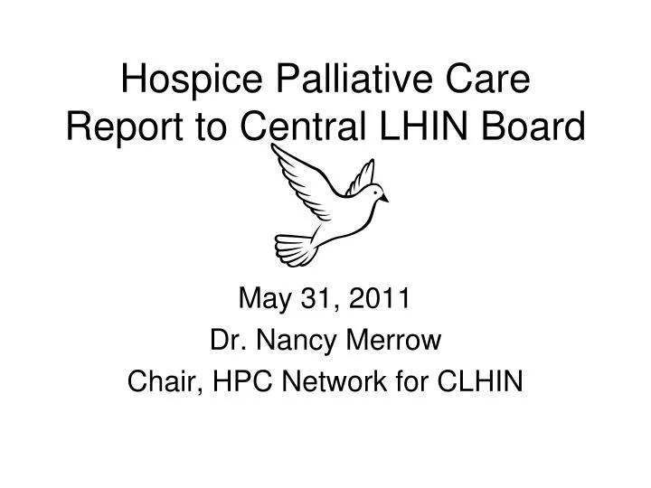 hospice palliative care report to central lhin board