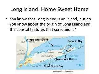 Long Island: Home Sweet Home