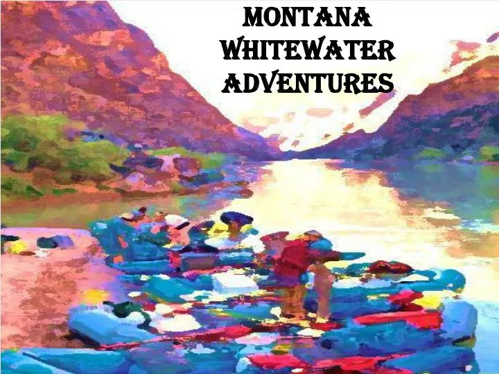 montana whitewater adventures