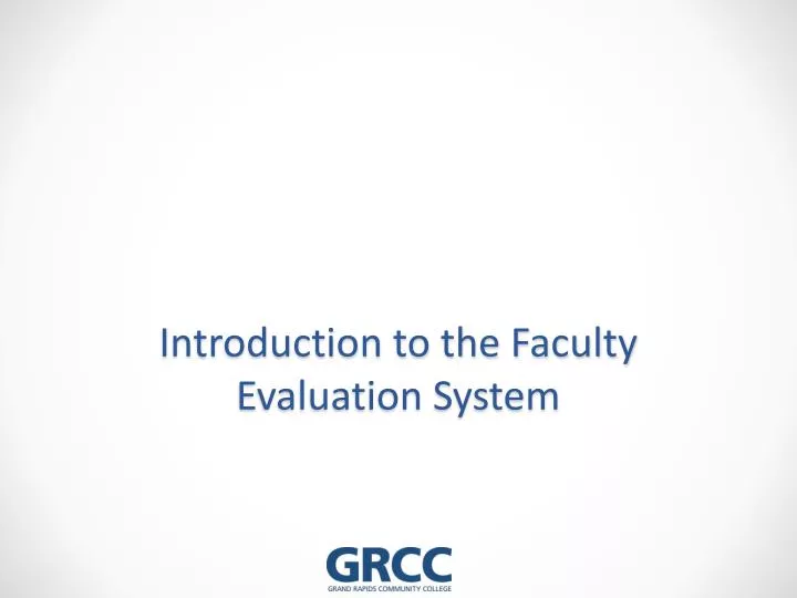 introduction to the faculty evaluation system