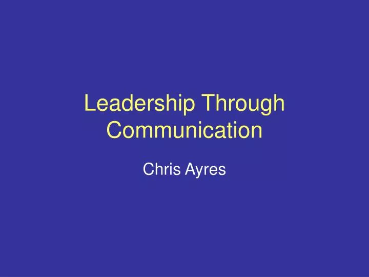 leadership through communication