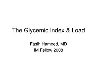 The Glycemic Index &amp; Load