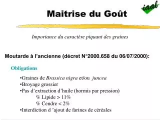 maitrise du go t