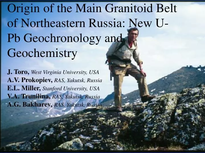 origin of the main granitoid belt of northeastern russia new u pb geochronology and geochemistry