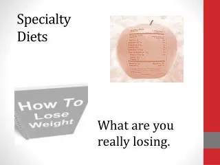 Specialty Diets