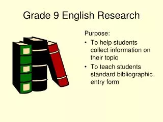 Grade 9 English Research