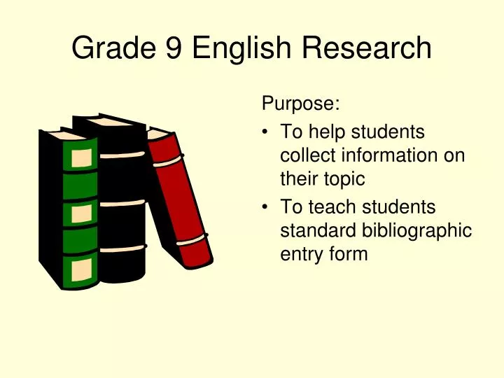 grade 9 english research