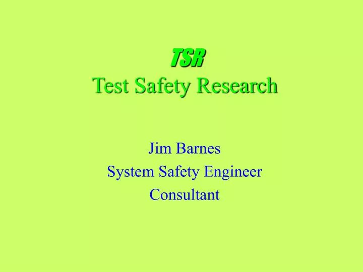 tsr test safety research