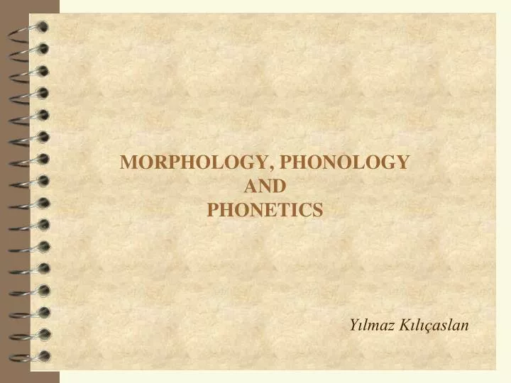 morphology phonology and phonetics