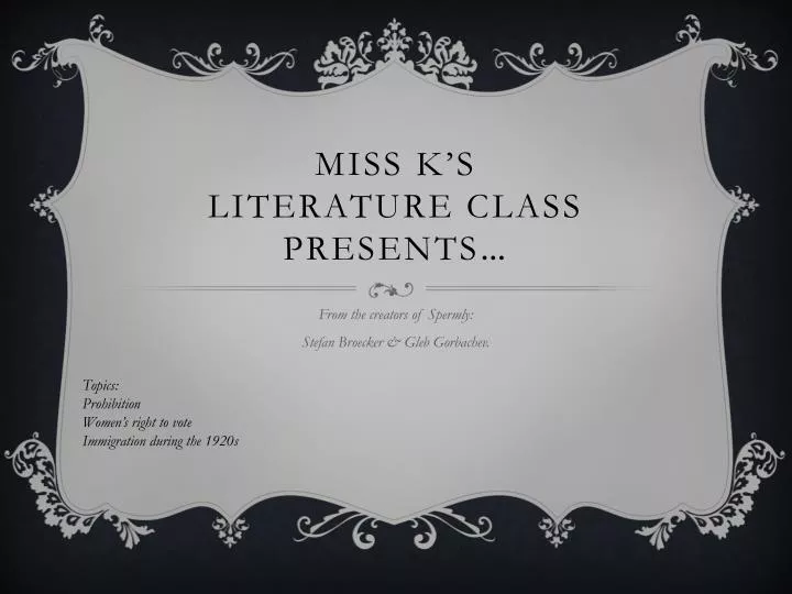 miss k s literature class presents