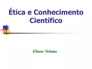 tica e conhecimento cient fico