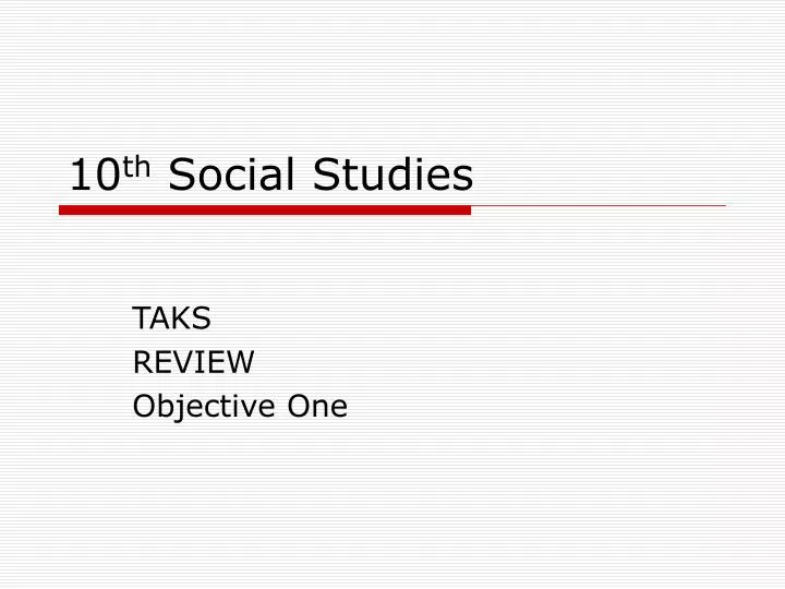 10 th social studies