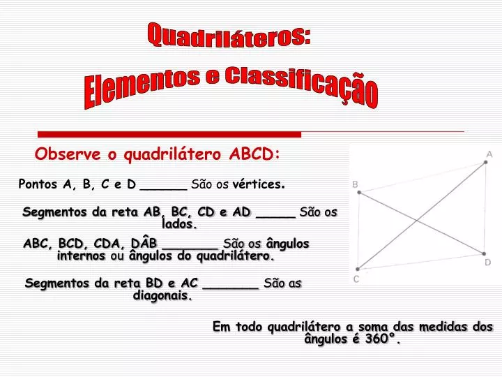 PPT - Observe o quadrilátero ABCD: PowerPoint Presentation, free download -  ID:3050010