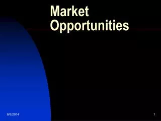 Market Opportunities