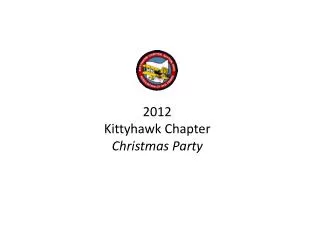 2012 Kittyhawk Chapter Christmas Party