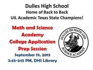 Math and Science Academy College Application Prep Session September 19, 2013