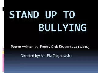 STAND UP TO 				BULLYING